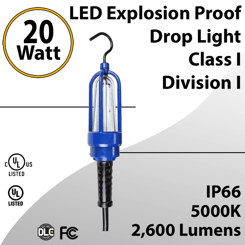 LED Explosion Proof Drop Light 20W 2600Lm Class I Division I