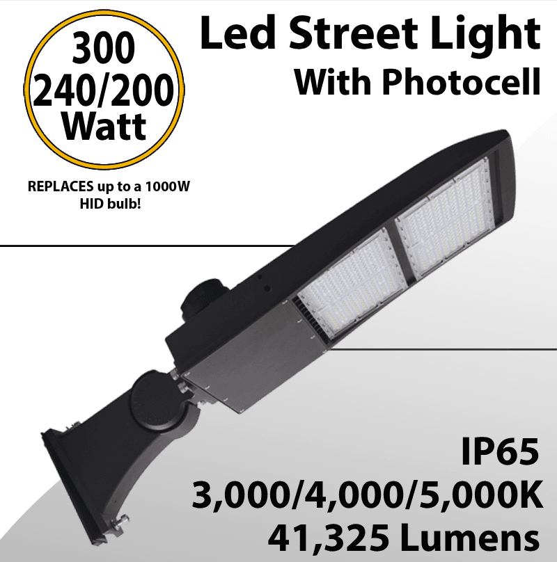 LED Street Light 300W 240W 200W 41325Lm 30K 40K 5000K W/Photocell