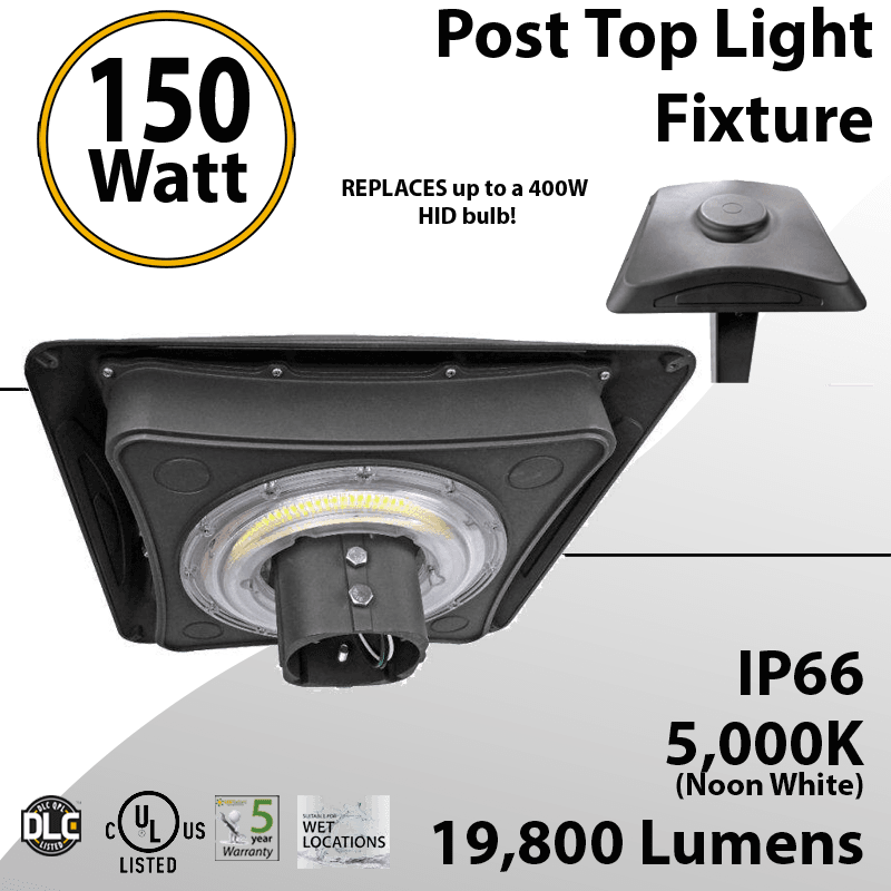Post Top Light Fixture 150W LED 19800 lumens equals 400W Metal Halide