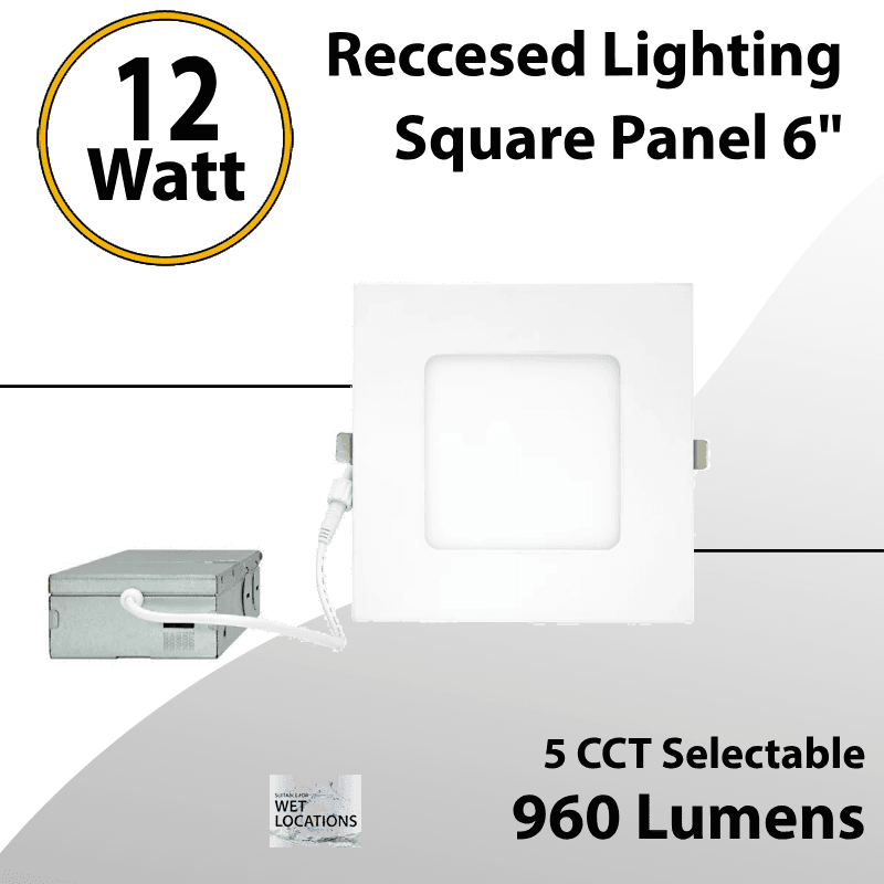 Reccesed Lighting 6" 12W LED Square Panel Selectable 5 CCT